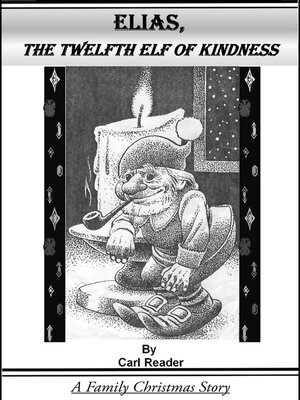 cover image of Elias, the Twelfth Elf of Kindness